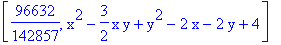 [96632/142857, x^2-3/2*x*y+y^2-2*x-2*y+4]